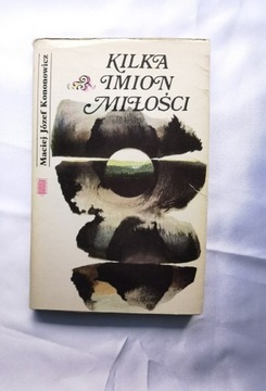 Książk Kilka imion miłości,Maciej Józef Kononowicz