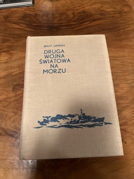 Druga wojna swiatowa na morzu J. Lipiński