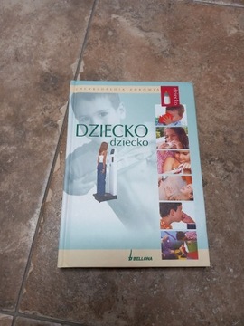 Dziecko Encyklopedia zdrowia Praca zbiorowa