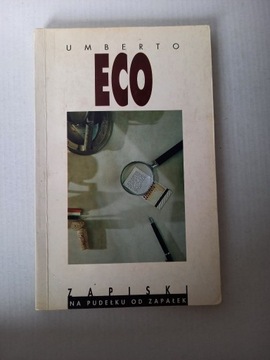Zapiski na pudełku od zapałek Umberto Eco