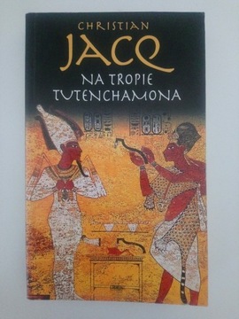 NA TROPIE TUTENCHAMONA -CHRISTIAN JACQ