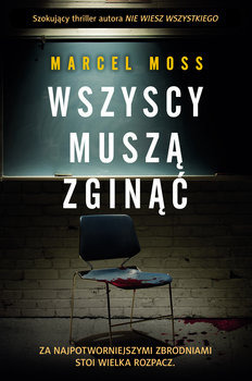 Wszyscy muszą zginąć - Marcel Moss