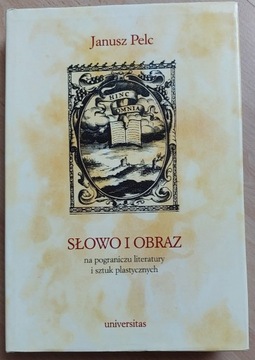 Slowo i obraz Janusz Pelc