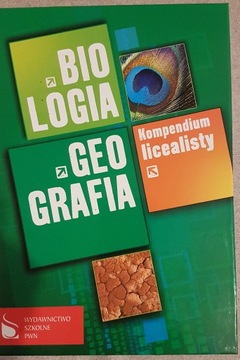 Kompendium licealisty - Biologia, Geografia