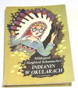 "Indianin w okularach" H. i S. Schumacher