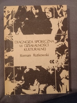 DIAGNOZA SPOŁECZNA W DZIAŁALNOŚCI KULTURALENEJ