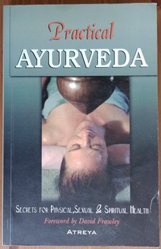 Atreya: Practical Ayurveda