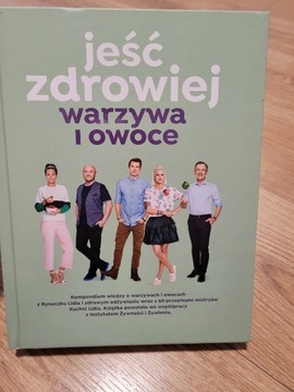 książka JEŚĆ ZDROWIEJ warzywa i owoce