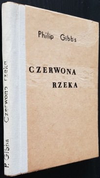  PHILIP GIBBS - CZERWONA RZEKA - 1946 r.