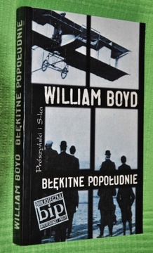 Błękitne popołudnie - W. Boyd