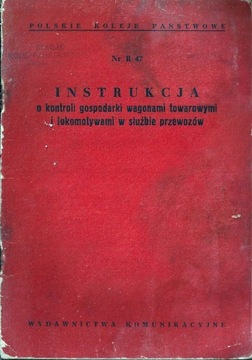 Instrukcja R47 o kontroli gospodarki wagonami 1958