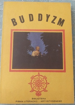 Buddyzm - Wybór tekstów i opracowanie: Jacek Sieradzan