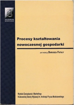 Procesy kształtowania nowoczesnej gospodarki