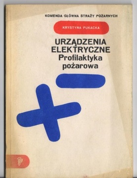 URZĄDZENIA ELEKTRYCZNE PROFILAKTYKA POŻAROWA