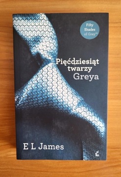 PIĘĆDZIESIĄT TWARZY GREYA E.L. JAMES NOWA