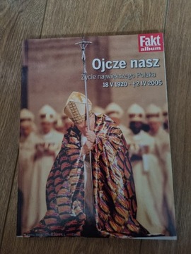 Ojcze nasz zycie najwiekszego Polaka FAKT