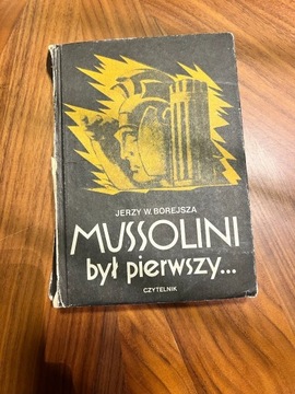 Jerzy W. Borejsza, Mussolini był pierwszy