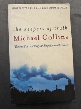 The keepers of truth - Michael Collins 