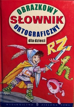 Obrazkowy słownik ortograficzny dla dzieci