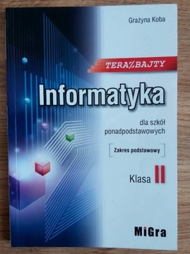 Informatyka Teraz bajty 2 Podręcznik zakres podst.