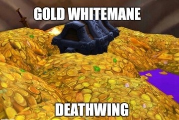 WOW WHITEMANE DEATHWING 40.000 G CHEAP FAST 