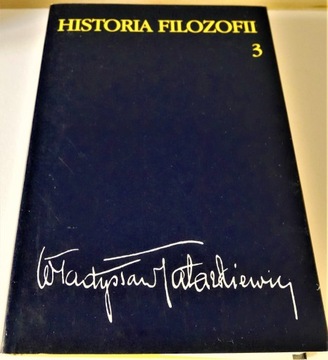 Historia filozofii. Tom 3 Władysław Tatarkiewicz