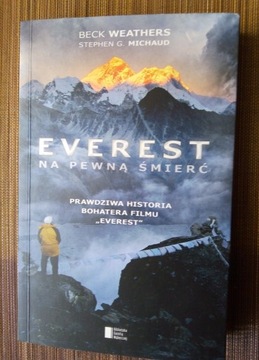 Everest na pewną śmierć. Beck Weatherd