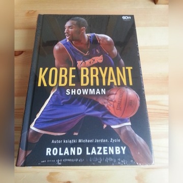 Kobe Bryant Showman. Roland Lazenby NOWA
