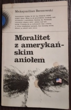 Moralitet z amerykańskim aniołem - Berezowski