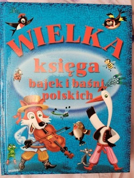 Wielka księga bajek i baśni polskich