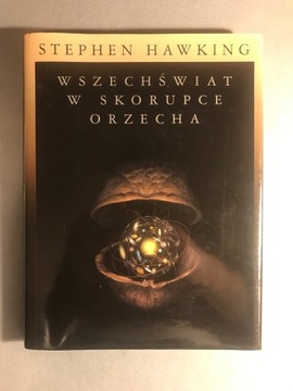 Stephen Hawking. Wszechświat w skorupce orzecha.