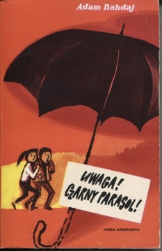 UWAGA!CZARNY PARASOL! - A. BAHDAJ