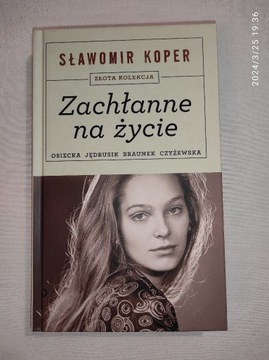 ZACHŁANNE NA ŻYCIE Sławomir Koper