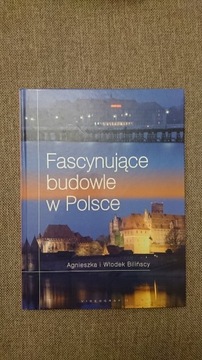 Fascynujące budowle w Polsce - A. i W. Bylińscy