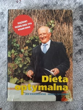 Dieta optymalna. Jan Kwaśniewski, Marek Chyliński