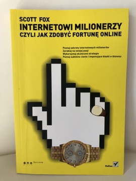 Internetowi milionerzy… Jak zdobyć fortunę online