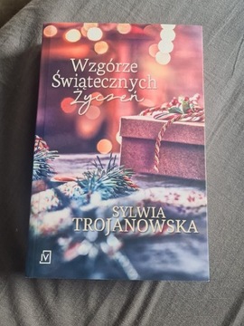 Sylwia Trojanowska "Wzgórze świątecznych życzeń"