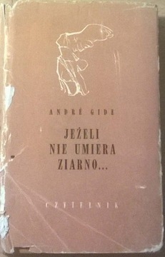 Andre Gide Jeżeli nie umiera ziarno