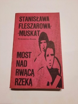 Książka: Most nad rwącą rzeką 