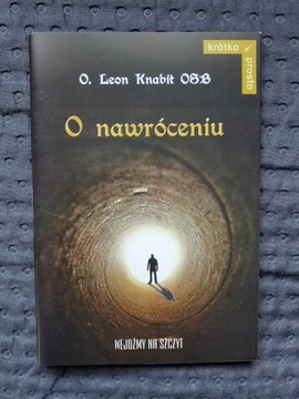 O nawróceniu, O. Leonard Knabit OSB