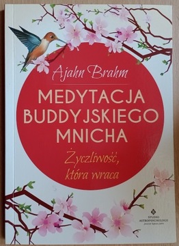 Ajahn Brahm: Medytacja buddyjskiego mnicha