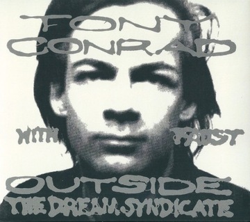 Tony Conrad With Faust Outside The Dream Syndicate