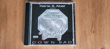 Kane & Abel Presents Most Wanted Boys Down Bad