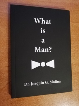 Joaquin G. Molina What is a Man? 