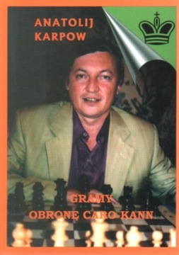 GRAMY OBRONE CARO-KANN A.Karpow