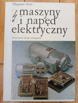 Zbigniew Stein - Maszyny i napęd elektryczny 