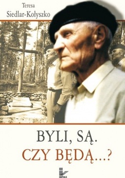 Byli, są czy będą...? - Teresa Siedlar-Kołyszko