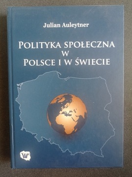 Polityka społeczna w Polsce i w  świecie Auleytner