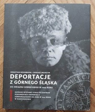 Deportacje z Górnego Śląska 