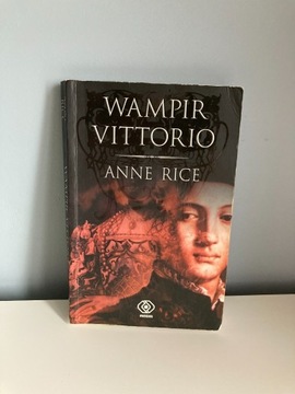 Wampir Vittorio Anne Rice Rebis 2008 II wydanie